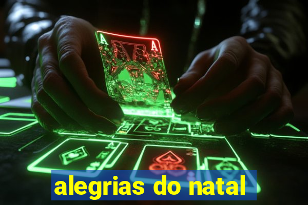 alegrias do natal